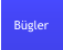 Bügler